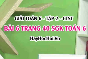 Giải bài 6 trang 40 Toán 6 Tập 2 SGK Chân trời sáng tạo